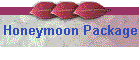 Honeymoon Package