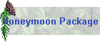 Honeymoon Package