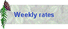 Weekly rates